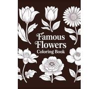 Simple Floral Coloring Book for Adults Relaxing Easy Flower Designs for Stress Relief and Calm: Easy-to-Color Botanical Pages for Relaxation, Mindfulness, and Creative Calm