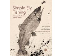 Mauro Mazzo Yvon Chouinard Craig Simple Fly Fishing (Revised Second (Tascabile)