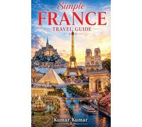Simple France Travel Guide