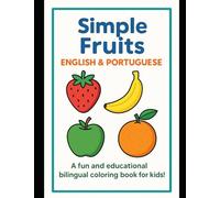 Simple Fruits Coloring Book: English - Portuguese