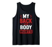 Simple Funny Gym Workout Quote My Back And Body Hurts Canotta