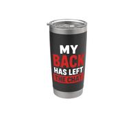 Simple Funny gym workout quote My back as left the chat Bicchiere termico in acciaio inox doppia parete