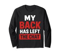 Simple Funny Gym Workout Quote My Back as Left The Chat Maglia a Manica