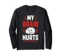 Simple Funny Gym Workout Quote My Brain Hurts Maglia a Manica