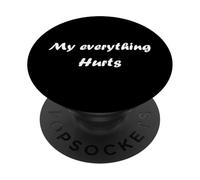 Simple Funny gym workout quote My Everything Hurts PopSockets PopGrip Adesivo