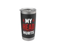 Simple Funny gym workout quote My head Hurts Bicchiere termico in acciaio inox doppia parete