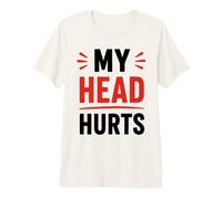 Simple Funny Gym Workout Quote My Head Hurts Maglietta Premium