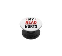 Simple Funny gym workout quote My head Hurts PopSockets PopGrip Adesivo