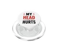Simple Funny gym workout quote My head Hurts PopSockets PopGrip per MagSafe