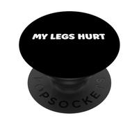 Simple Funny gym workout quote My Legs Hurt PopSockets PopGrip Adesivo