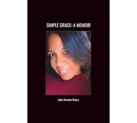 Simple Grace: A Memoir