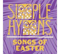 Simple Hymns (Songs of Easter)