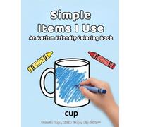 Simple Items I Use Part One: An Autism Friendly Coloring Book