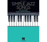 Simple Jazz Songs: The Easiest Easy Piano Songs (Tascabile)