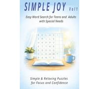 Simple Joy - Volume 1: Easy Word Search for Teens and Adults with Special Needs: Simple & Relaxing Puzzles for Focus and Confidence