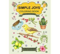 simple joys coloring book: cozy, simple, relaxing