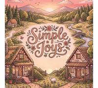 Simple Joys: Easy Coloring Book for Seniors and Beginners with Large Print Bold Lines