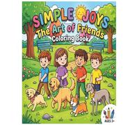 Simple Joys: The Art of Friends Coloring Book