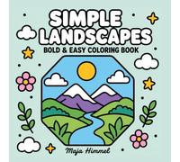Simple Landscapes - A Bold & Easy Coloring Book for Teens and Adults: 40 Peaceful Landscape Designs to Calm Your Mind