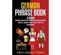 Simple Language Learning German Phrasebook (Tascabile)