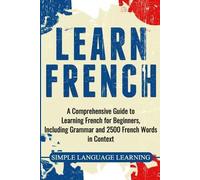 Simple Language Learning Learn French (Tascabile)