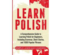 Simple Language Learning Learn Polish (Tascabile)