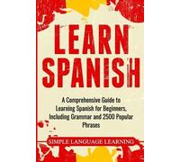 Simple Language Learning Learn Spanish (Tascabile)