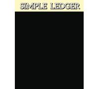 Simple Ledger: Easy Accounting Ledger for Bookkeeping | 7 Columns Log Book | 120 pages | 8.5 x 11 in | For Small Businesses, Personal Finance, Budgeting and Money Management