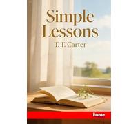 Simple Lessons or Words Easy to be Understood: A Manual of Teaching
