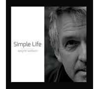 Simple Life by Wayne Watson