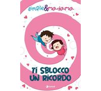 SIMPLE MADAMA TI SBLOCCO UN RICORDO