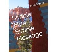 Simple Man Simple Message