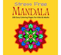 Simple Mandala 100 Patterns Easy Stress Free Coloring Book Pages For Kids And Adults