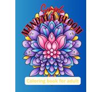 Simple mandala bloom: A Simple & Relaxing Mandala Coloring Book for Adults and Teens