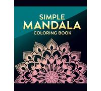 SIMPLE MANDALA Coloring Book: 50 Mandalas à colorier