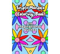 Simple Mandala Coloring Book with Inspirational Quotes