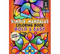 Simple Mandalas Bold & Easy: Relaxing Coloring Book for Adults, Teens and Kids - Square Designs: Large Print Designs with Bold Lines for Calm ... Coloring | Single-Sided Pages | 8.5 x 11 in