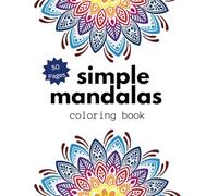 Simple Mandalas Coloring Book: Easy and Simple Mandala Patterns for Kids or Adults | Large 8.5 x 11