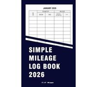 Simple Mileage Log Book 2026: 5x8 Inch Small Records Book for Uber & Lyft Drivers, Employer & Employee, Contractor