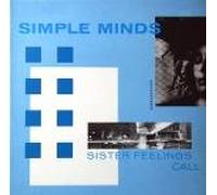 Simple Minds - Sister Feelings Call