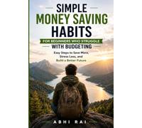 Simple Money Saving Habits for Beginners Who Struggle with Budgeting: Simple Money Saving Habits for Beginners Who Struggle with Budgeting