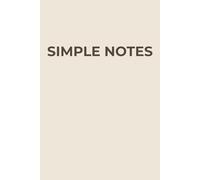 Simple Notes - Warm Sand dotted Journal: Embrace natural tones and serene note-taking