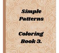 Simple Patterns Coloring Book 3.