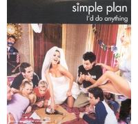 Simple Plan - I'd Do Anything