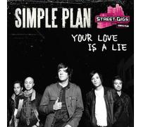 Simple Plan - Your Love Is a Lie
