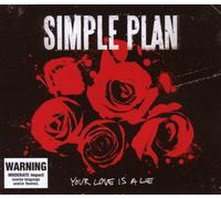 Simple Plan - Your Love Is a Lie