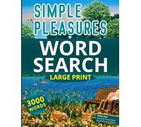 Simple Pleasures Word Search Large Print: Daily Joys Themed Puzzle Book for Adults and Seniors