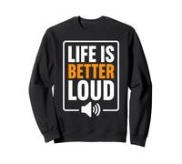 Simple Quote Concert Volume Musician Life Is Better Loud Felpa