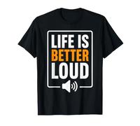 Simple Quote Concert Volume Musician Life Is Better Loud Maglietta