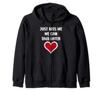 Simple Quote Humour Just Kiss Me We Can Talk Later Felpa con Cappuccio